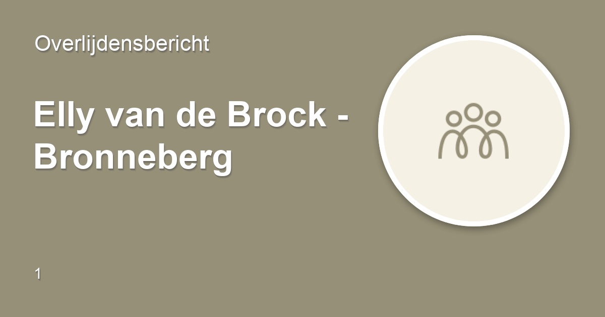 Elly van de Brock - Bronneberg 16 november 2014 • overlijdensbericht en ...