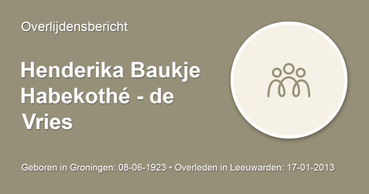 Henderika Baukje Habekothé - de Vries 17 januari 2013 ...