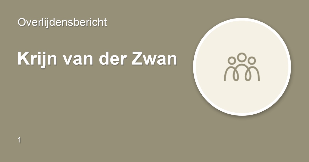 Krijn Van Der Zwan 8 Juni 2015 Overlijdensbericht En Condoleances